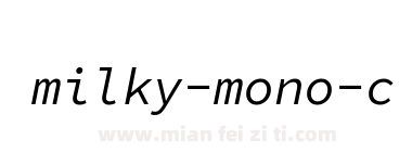 milky-mono-cn-italic