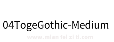 04TogeGothic-Medium