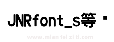 JNRfont_s等宽下载