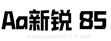 Aa新锐 85下载