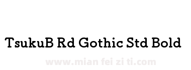 TsukuB Rd Gothic Std Bold下载