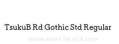 TsukuB Rd Gothic Std Regular下载