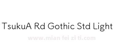 TsukuA Rd Gothic Std Light下载