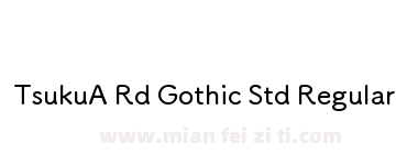 TsukuA Rd Gothic Std Regular下载