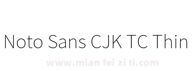 Noto Sans CJK TC Thin下载