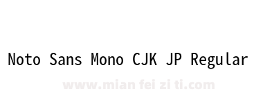 Noto Sans Mono CJK JP Regular下载