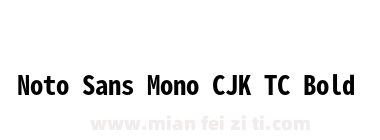 Noto Sans Mono CJK TC Bold下载