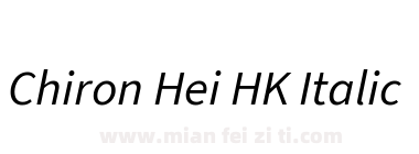 Chiron Hei HK Italic下载