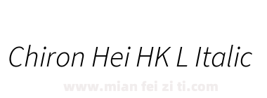 Chiron Hei HK L Italic下载