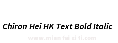 Chiron Hei HK Text Bold Italic下载