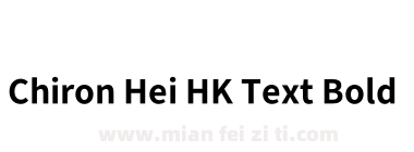Chiron Hei HK Text Bold下载