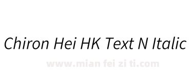 Chiron Hei HK Text N Italic下载