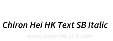 Chiron Hei HK Text SB Italic下载