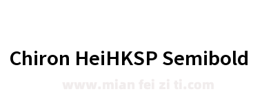 Chiron HeiHKSP Semibold下载