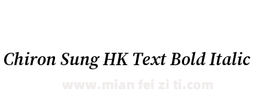Chiron Sung HK Text Bold Italic下载
