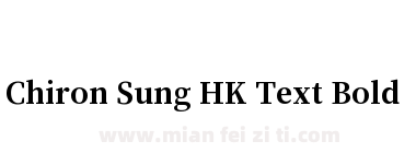 Chiron Sung HK Text Bold下载