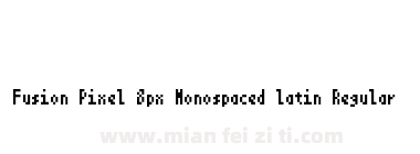 Fusion Pixel 8px Monospaced latin Regular下载