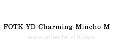 FOTK YD Charming Mincho M下载