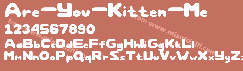 Are-You-Kitten-Me字体预览