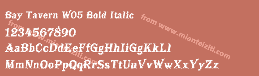 Bay Tavern W05 Bold Italic字体预览