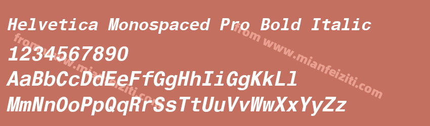 Helvetica Monospaced Pro Bold Italic字体预览
