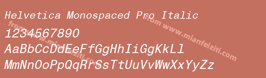 Helvetica Monospaced Pro Italic字体预览