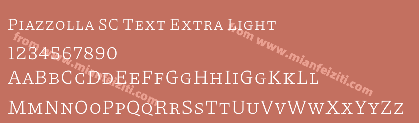 Piazzolla SC Text Extra Light预览图1 Piazzolla SC Text Extra Light预览图1