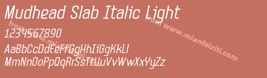 Mudhead Slab Italic Light预览图1 Mudhead Slab Italic Light预览图1