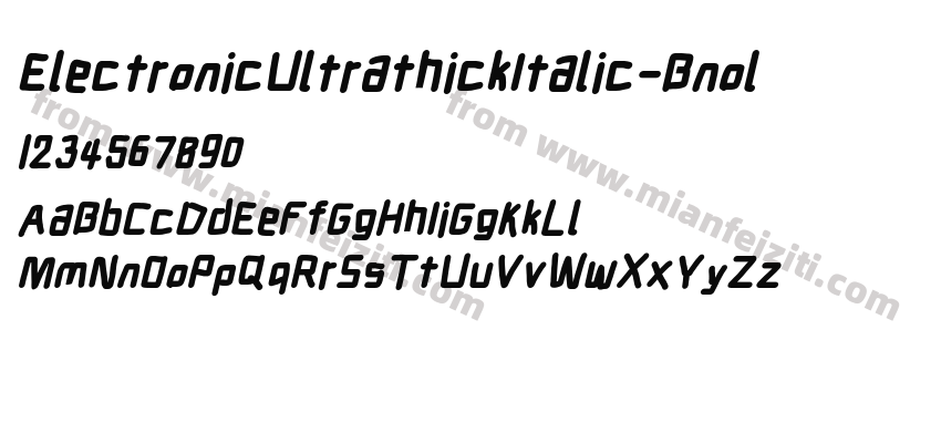 ElectronicUltrathickItalic-Bnol字体预览