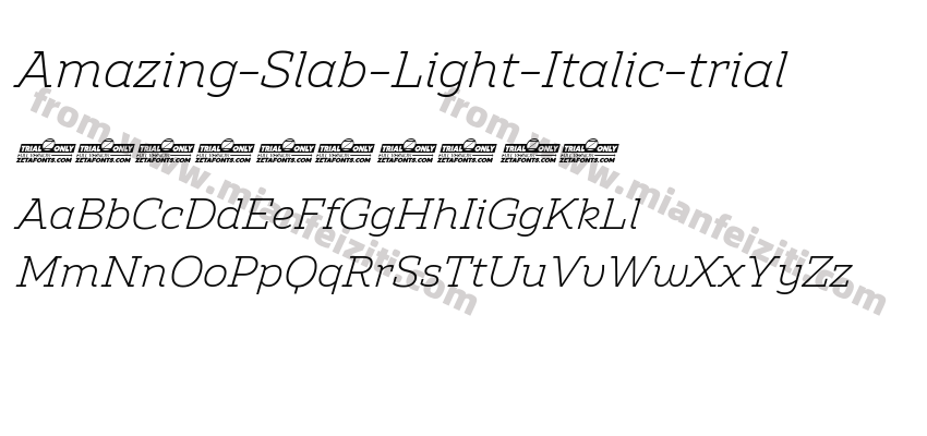 Amazing-Slab-Light-Italic-trial字体预览