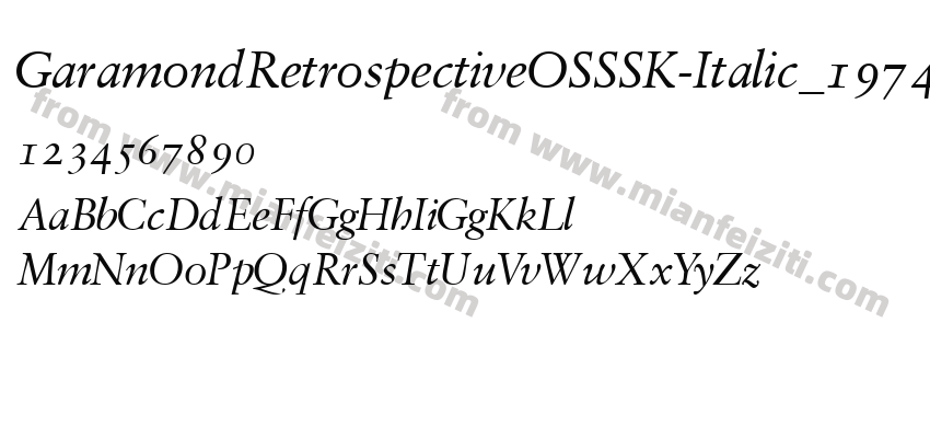 GaramondRetrospectiveOSSSK-Italic_19748字体预览