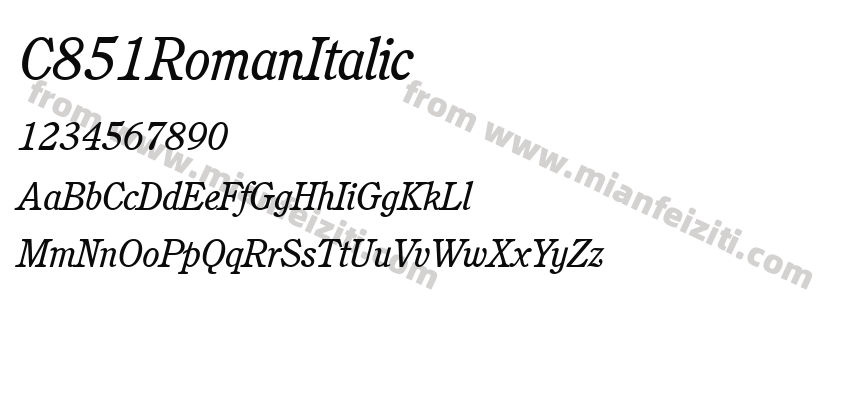 C851RomanItalic字体预览