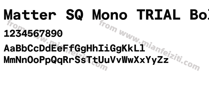 Matter SQ Mono TRIAL Bold字体预览