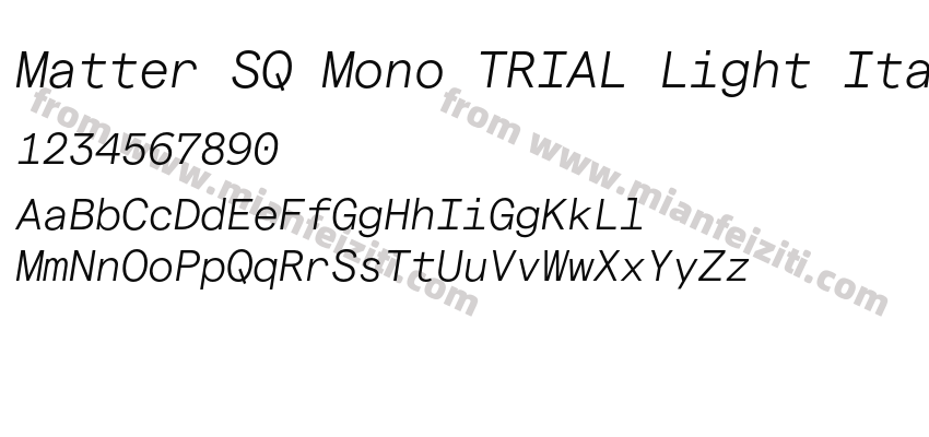Matter SQ Mono TRIAL Light Italic字体预览