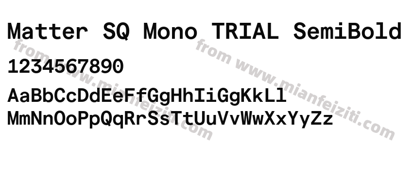 Matter SQ Mono TRIAL SemiBold字体预览