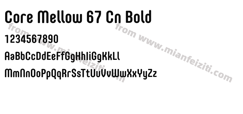Core Mellow 67 Cn Bold字体预览